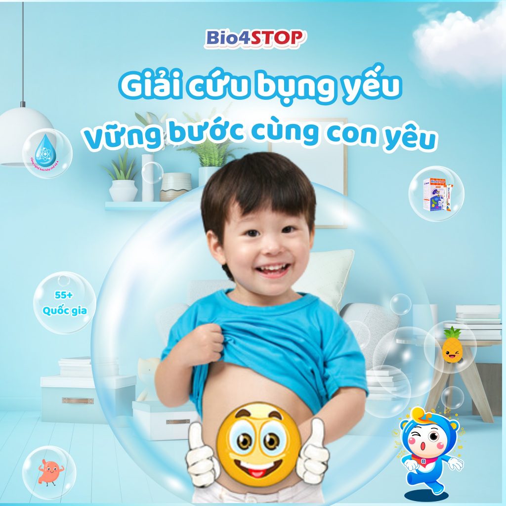 Bio4stop Giải cứu bụng yếu vững bước cùng con yêu