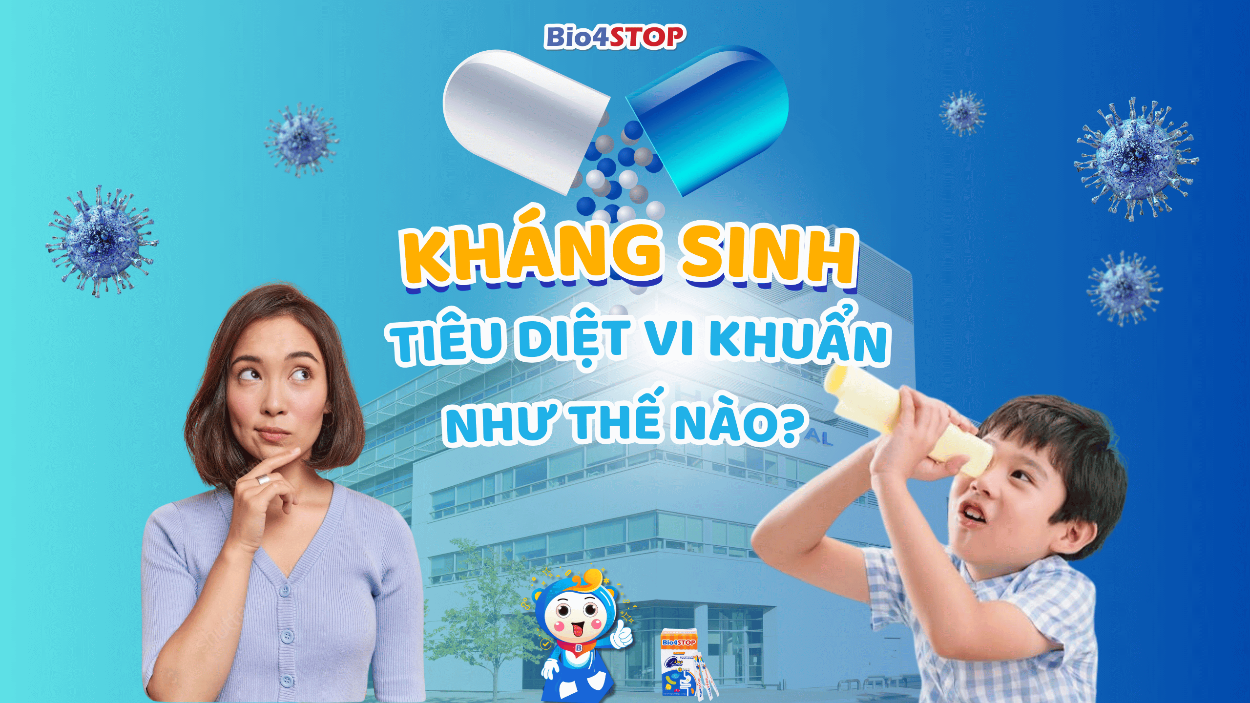 kháng sinh tiêu diệt vi khuẩn như thế nào 1